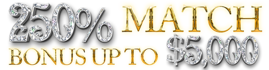 250% Match up to $5,000