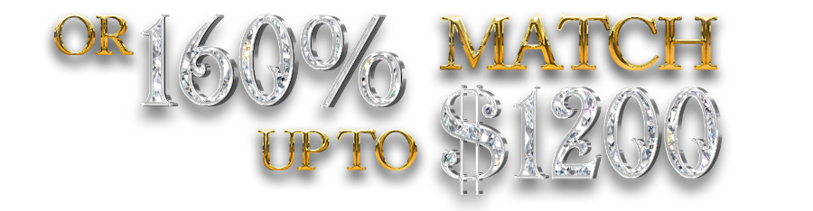 OR 160% Match Bonus